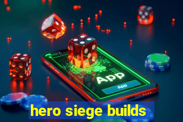 hero siege builds